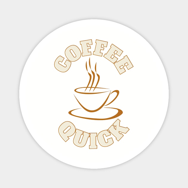 Coffee Quick Magnet by Rickido